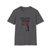 Enjoy Your Lie Life Shirt | Abstract Unisex Soft Style Tee T-Shirt
