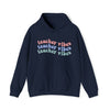 Teacher Life Sweatshirt | Teaching Vibes Waves | Unisex Hooded Hoodie Sweatshirt