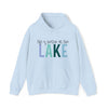 Life Better Lake Sweatshirt | Summer | Unisex Hooded Hoodie Sweatshirt
