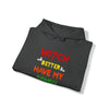 Halloween Shirt | Witch Better Have My Candy | Unisex Hooded Hoodie Sweatshirt