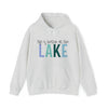 Life Better Lake Sweatshirt | Summer | Unisex Hooded Hoodie Sweatshirt