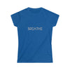 Breath Yoga Meditation Life | T-Shirt - Women's Soft style Tee | Embrace Your Vibe