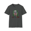Joker | Unisex Soft Style Tee T-Shirt | Embrace Your Vibe | Calligram Word Design
