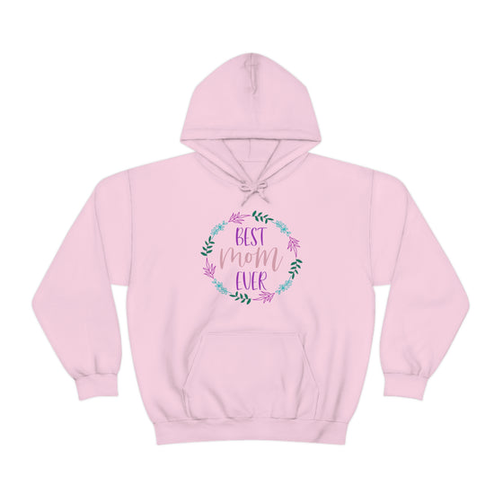 Best Mom Ever | Unisex Hooded Hoodie Sweatshirt | Embrace Your Vibe