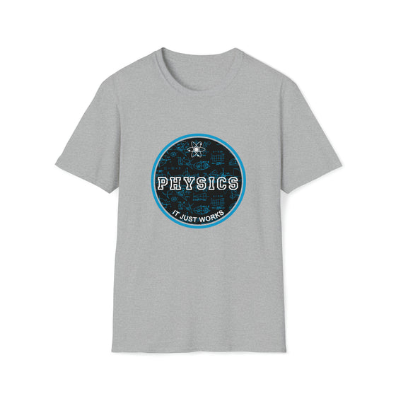 Physic Teacher Shirt | Physics It Just Works | Unisex Soft Style Tee T-Shirt | Science Technology