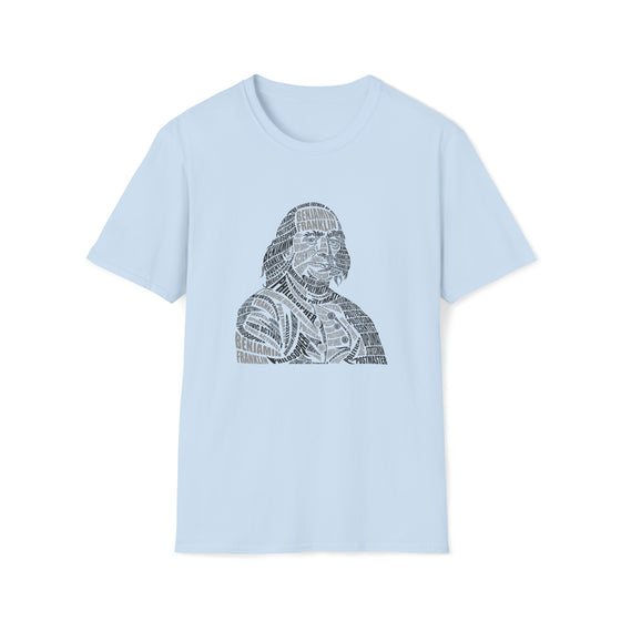 Benjamin Franklin | Unisex Soft Style Tee T-Shirt| Embrace Your Vibe | Calligram Word Design