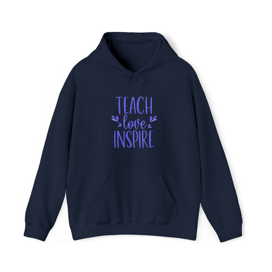 Teacher Life Sweatshirt | Teaching Teach Love Inspire Teaching | Unisex Hooded Hoodie Sweatshirt