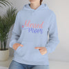 Blessed Mom Mother | Unisex Hooded Hoodie Sweatshirt | Embrace Your Vibe