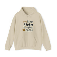  Coffee Makes Everything Better | Coffee Latte Drink | Unisex Hooded Hoodie Sweatshirt | Embrace Your Vibe