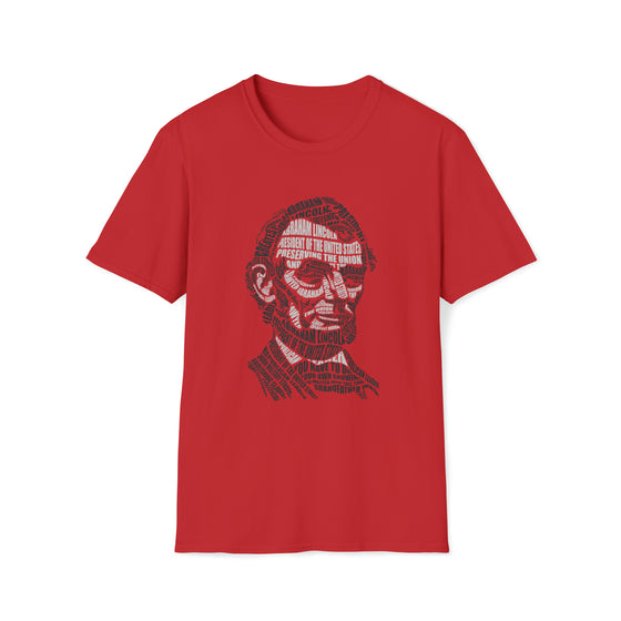 Abraham Lincoln | Unisex Soft Style Tee T-Shirt | Embrace Your Vibe | Calligram Word Design