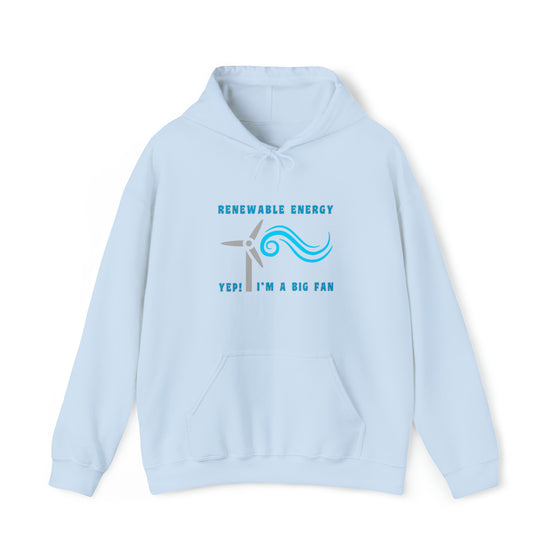 Science Sweatshirt | Renewable Energy Big Fan | Unisex Hooded Hoodie Sweatshirt | Science Technology