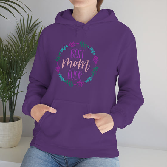 Best Mom Ever | Unisex Hooded Hoodie Sweatshirt | Embrace Your Vibe