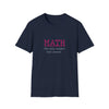 Math Teacher | Science Technology Math Only Counts Mathematics | Unisex Soft Style Tee T-Shirt