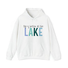  Life Better Lake Sweatshirt | Summer | Unisex Hooded Hoodie Sweatshirt