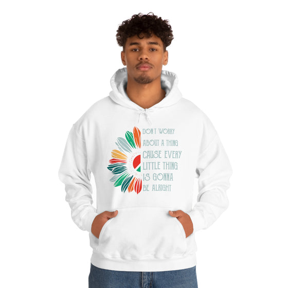 Don’t Worry About a Thing Sweatshirt | Unisex Hooded Hoodie Sweatshirt