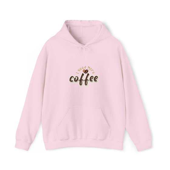 Coffee Sweatshirt | I Need Coffee Latte Drink | Unisex Hooded Hoodie Sweatshirt | Embrace Your Vibe