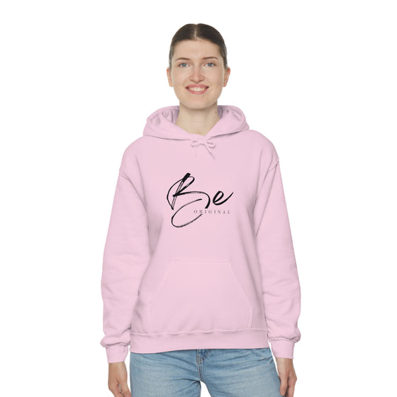 Be Original | Unisex Hooded Hoodie Sweatshirt | Embrace Your Vibe