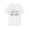 Bike Shirt | MTB Mountain Bike Just Ride Biking | Unisex Soft Style Tee T-Shirt