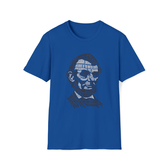 Abraham Lincoln | Unisex Soft Style Tee T-Shirt | Embrace Your Vibe | Calligram Word Design