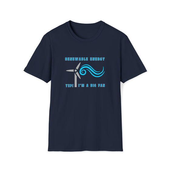 Science Shirt | Renewable Energy Big Fan | Unisex Soft Style Tee T-Shirt | Science Technology