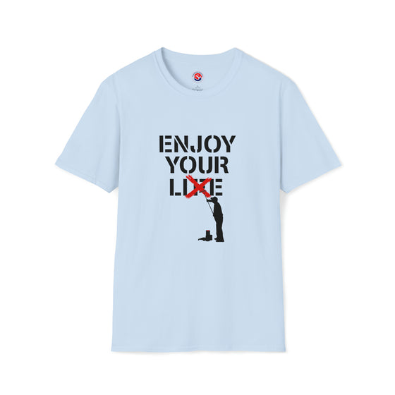 Enjoy Your Lie Life Shirt | Abstract Unisex Soft Style Tee T-Shirt