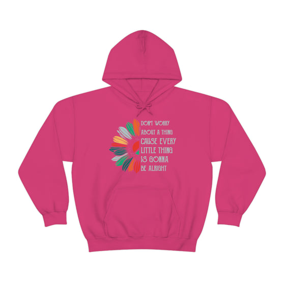 Don’t Worry About a Thing Sweatshirt | Unisex Hooded Hoodie Sweatshirt