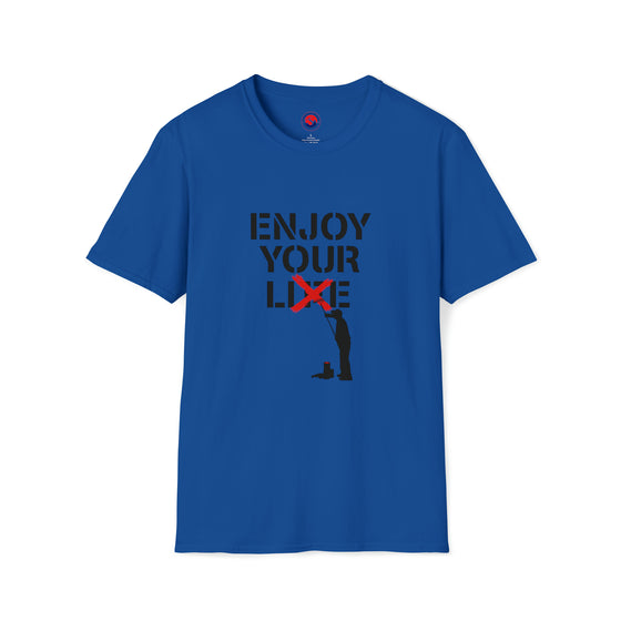 Enjoy Your Lie Life Shirt | Abstract Unisex Soft Style Tee T-Shirt