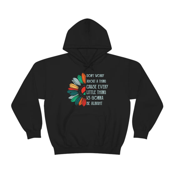 Don’t Worry About a Thing Sweatshirt | Unisex Hooded Hoodie Sweatshirt