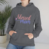 Blessed Mom Mother | Unisex Hooded Hoodie Sweatshirt | Embrace Your Vibe