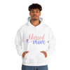 Blessed Mom Mother | Unisex Hooded Hoodie Sweatshirt | Embrace Your Vibe