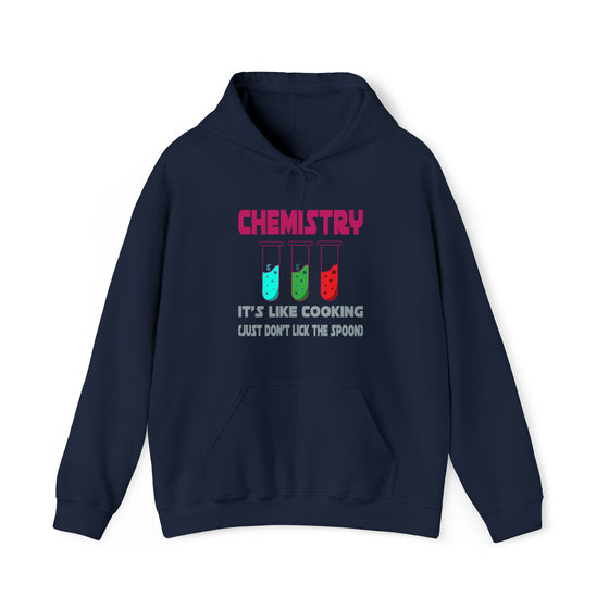 Chemistry Teacher Sweatshirt |  Chemistry is Like Cooking | Unisex Hooded Hoodie Sweatshirt | Science Technology