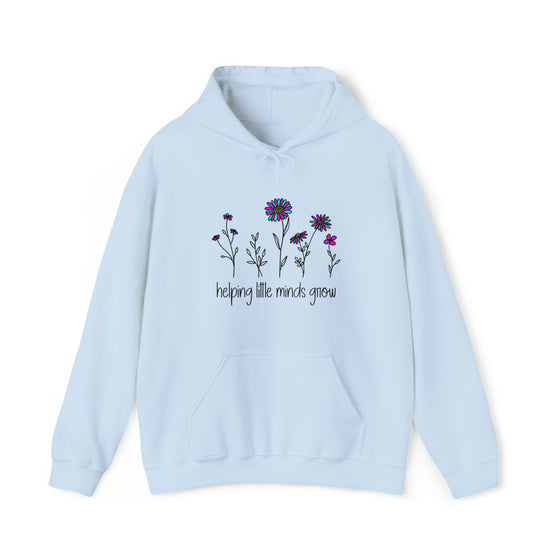 Teacher Life Sweatshirt | Teaching Little Minds Grow Flowers | Unisex Hooded Hoodie Sweatshirt