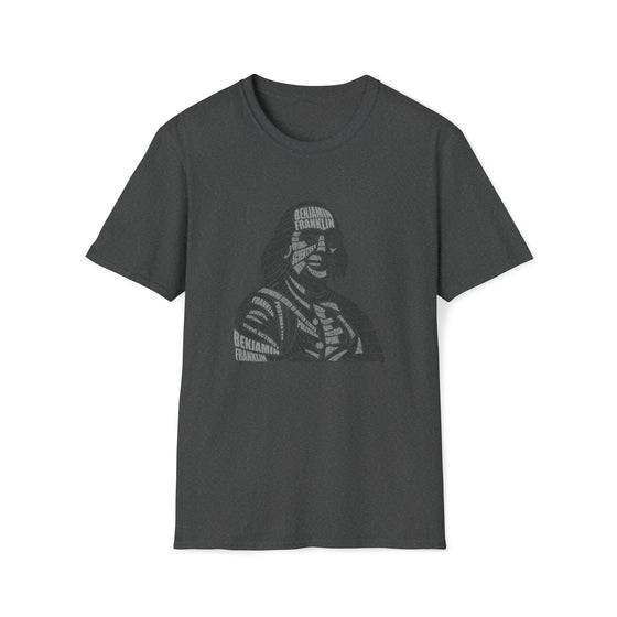 Benjamin Franklin | Unisex Soft Style Tee T-Shirt| Embrace Your Vibe | Calligram Word Design