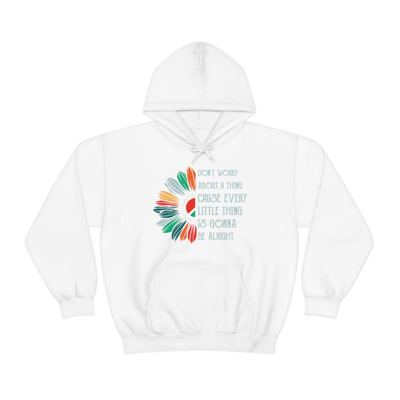 Don’t Worry About a Thing Sweatshirt | Unisex Hooded Hoodie Sweatshirt