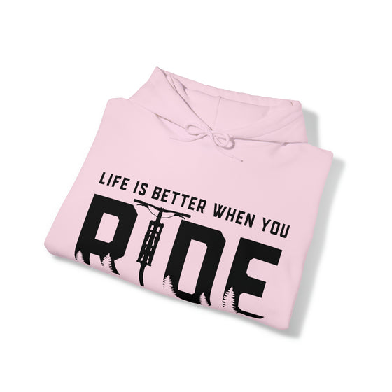 Bike Sweatshirt | MTB Mountain Bike Life Better Ride | Unisex Hooded Hoodie Sweatshirt