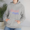 Blessed Mom Mother | Unisex Hooded Hoodie Sweatshirt | Embrace Your Vibe