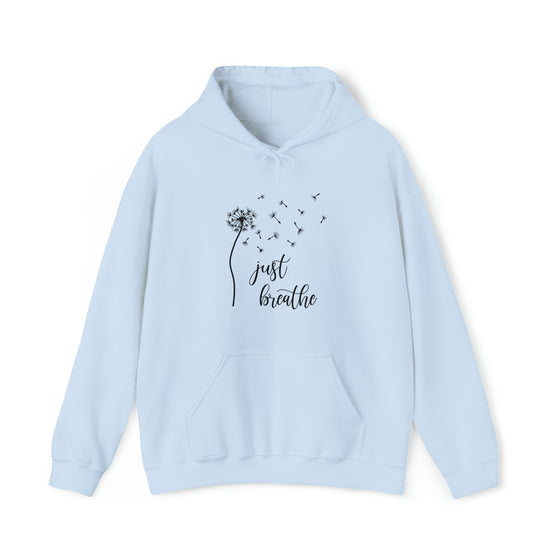 Just Breath Sweatshirt | Dandelion | Unisex Hooded Hoodie Sweatshirt