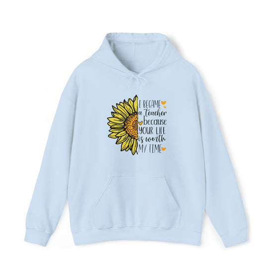 Teacher Life Sweatshirt | Teaching Become a Teacher Sunflower | Unisex Hooded Hoodie Sweatshirt