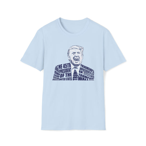 Donald Trump President | Unisex Soft Style Tee T-Shirt | Embrace Your Vibe | Calligram Word Design